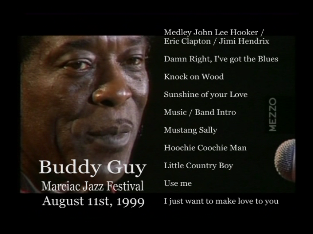 PDVD 007 zpsjxyqdsmy - Buddy Guy - Live at Ronnie Scott's 1987 (with Eric Clapton)/Marciac Jazz Festival 1999 [DVD5] [NTSC] [